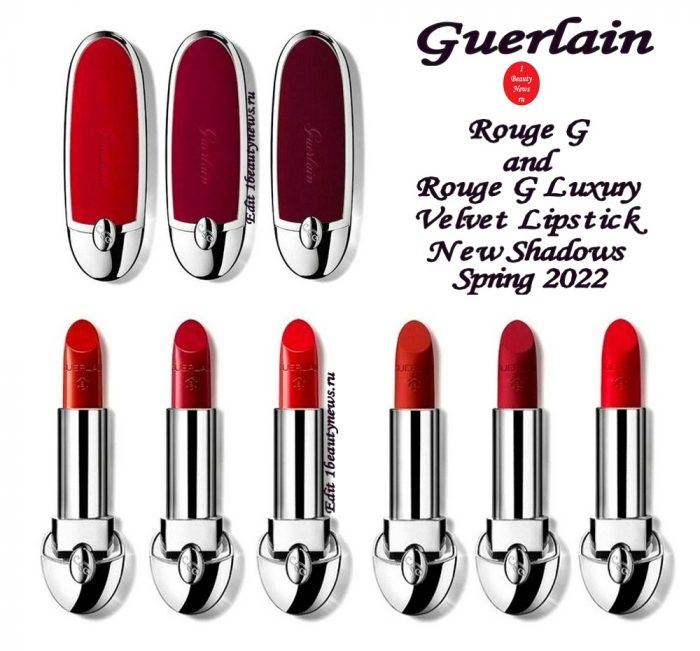 Новые оттенки губных помад Guerlain Rouge G and Rouge G Luxury Velvet Lipstick New Shadows Spring 2022: первая информация