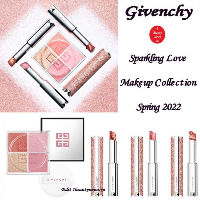 Весенняя коллекция макияжа Givenchy Sparkling Love Makeup Collection Spring 2022
